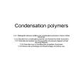 Condensation polymers PowerPoint PPT Presentation