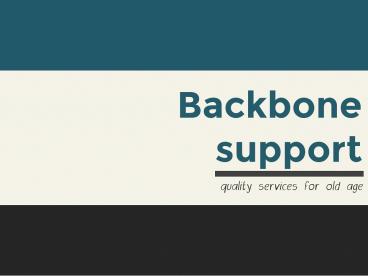 Backbone support for senior peoples