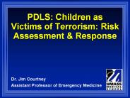 PDLS: Children as Victims of Terrorism: Risk Assessment