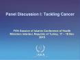Panel Discussion I: Tackling Cancer PowerPoint PPT Presentation