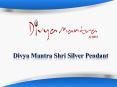 Divya Mantra Shri Silver Pendant PowerPoint PPT Presentation