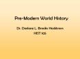 Pre-Modern%20World%20History PowerPoint PPT Presentation