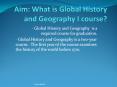 Aim: What is Global History and Geography I course? PowerPoint PPT Presentation