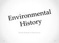 Environmental History PowerPoint PPT Presentation