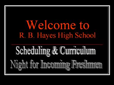 Welcome to R. B. Hayes High School