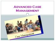 Advanced Case Management