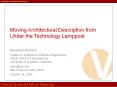 Moving Architectural Description from Under the Technology Lamppost PowerPoint PPT Presentation