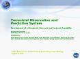 Terrestrial Observation and Prediction System  Development of a Biospheric Nowcast and Forecast Capability Ramakrishna Nemani NASA/Ames Research Center Collaborators:  Keith Golden, Petr Votava, Michael White, Andy Michaelis, Forrest Melton, Matt PowerPoint PPT Presentation