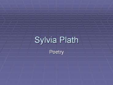 Sylvia Plath