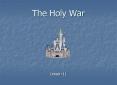 The Holy War PowerPoint PPT Presentation
