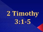 2 Timothy 3:1-5