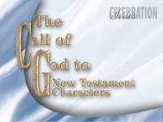 The Call of God to New Testament Characters