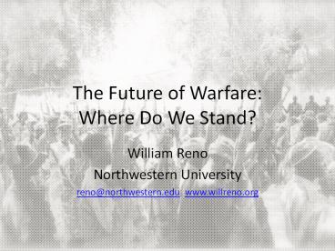 The Future of Warfare: Where Do We Stand?