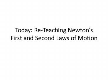Today: Re-Teaching Newton