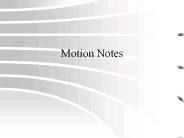 Motion Notes