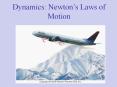 Dynamics: Newton PowerPoint PPT Presentation