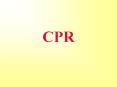 CPR PowerPoint PPT Presentation