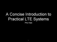 A Concise Introduction to Practical LTE Systems