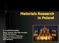 Materials Research in Poland PowerPoint PPT Presentation