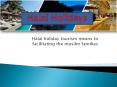 Halal Holiday Packages PowerPoint PPT Presentation