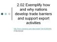 2.02 Exemplify how and why nations develop trade barriers and support export activities PowerPoint PPT Presentation