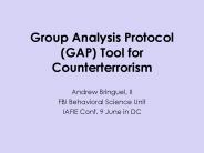 Group Analysis Protocol (GAP) Tool for Counterterrorism