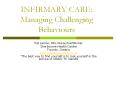 INFIRMARY CARE: Managing Challenging Behaviours PowerPoint PPT Presentation