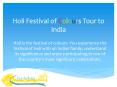 Travel to India and Celebrate The Festival of Colors Holi PowerPoint PPT Presentation