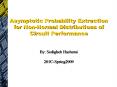 Asymptotic Probability Extraction for Non-Normal Distributions of Circuit Performance  By: Sedigheh Hashemi 201C-Spring2009 PowerPoint PPT Presentation
