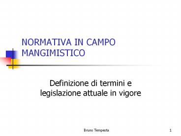 NORMATIVA IN CAMPO MANGIMISTICO