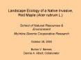 Landscape Ecology of a Native Invasive, Red Maple (Acer rubrum L.) PowerPoint PPT Presentation