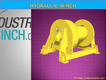 Hydraulic winch - Industrial Winch