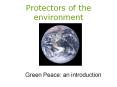 Protectors of the environment PowerPoint PPT Presentation