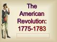 The American Revolution PowerPoint PPT Presentation