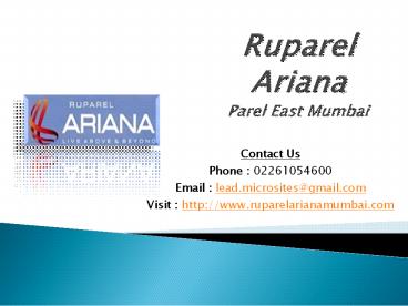 Ruparel Ariana -Parel East, Mumbai - Call @ 02261054600 -  Price, Review