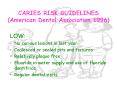 CARIES RISK GUIDELINES (American Dental Association 1996) PowerPoint PPT Presentation