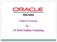 Famous Oracle SOA Online Training | Oracle SOA Online PowerPoint PPT Presentation