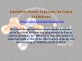 Exhibition Stands Solutions for Dubai Exhibitions PowerPoint PPT Presentation