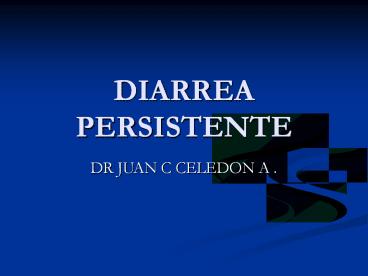 DIARREA PERSISTENTE