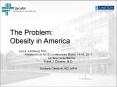 The%20Problem:%20%20Obesity%20in%20America PowerPoint PPT Presentation