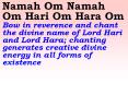 Namah Om Namah Om Hari Om Hara Om Bow in reverence and chant the divine name of Lord Hari and Lord Hara; chanting generates creative divine energy in all forms of existence PowerPoint PPT Presentation