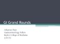 GI Grand Rounds PowerPoint PPT Presentation