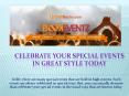 Celebrate Your Special Events in Great Style Today PowerPoint PPT Presentation