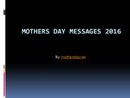Mothers day 2016 quotes