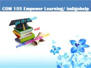 COM 155 Empower Learning/ indigohelp