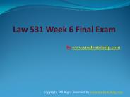 LAW 531 Week 6 Final Exam