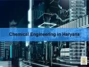Chemical Engineering in Haryana (1)