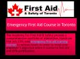 Emergency First Aid Course in Toronto PowerPoint PPT Presentation
