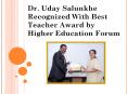 Dr. Uday Salunkhe Recognized With Best Teacher Award by Higher Education Forum PowerPoint PPT Presentation
