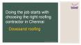 choosing the right roofing contractor in Chennai | Dovesand roofing PowerPoint PPT Presentation